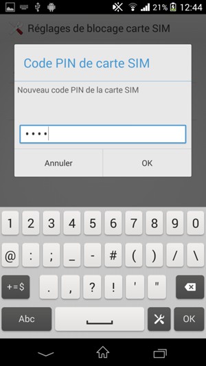 Saisissez le Nouveau code PIN de la carte SIM et sélectionnez OK