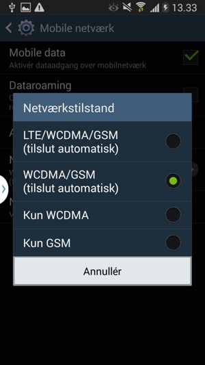 Vælg Kun GSM for at aktivere 2G og  WCDMA/GSM (tilslut automatisk) for at aktivere 3G