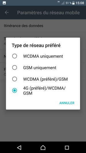 Sélectionnez WCDMA (préféré)/GSM pour activer la 3G et 4G (préféré)/WCDMA/GSM pour activer la 4G