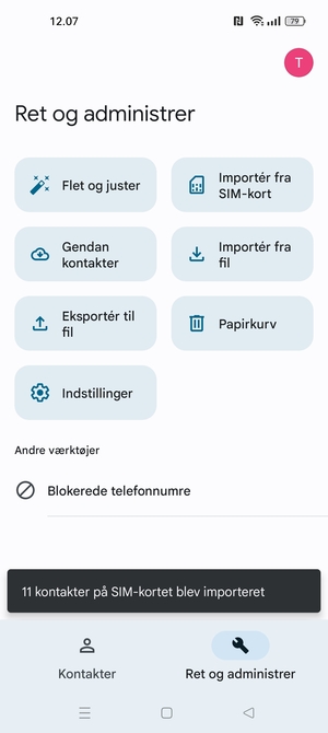 Dine kontakter vil blive gemt på din Google konto og gemt på din telefon næste gang Google synkroniseres.