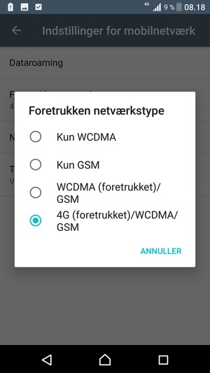 Vælg WCDMA (foretrukket)/GSM for at aktivere 3G og 4G (foretrukket)/WCDMA/GSM for at aktivere 4G