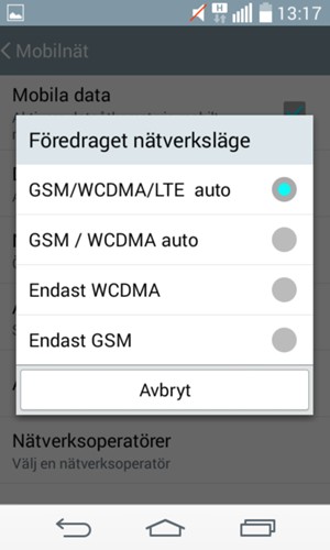 Välj GSM / WCDMA auto för att aktivera 3G och GSM/WCDMA/LTE auto för att aktivera 4G