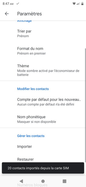 Vos contacts vont être enregistrés sur votre compte Google et dans votre téléphone lors de la prochaine synchronisation de Google.