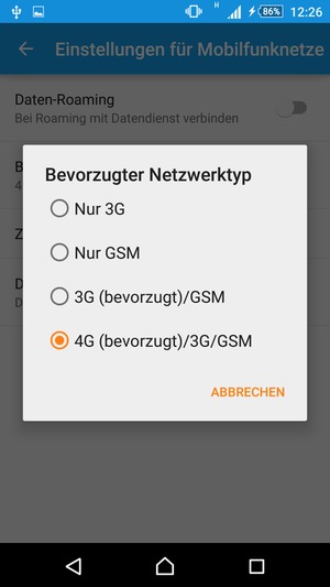 Wählen Sie 3G (bevorzugt)/GSM, um 3G zu aktivieren und 4G (bevorzugt)/3G/GSM, um 4G zu aktivieren