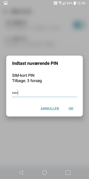 Indtast din nuværende SIM-kort PIN og vælg OK