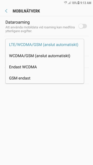 Välj WCDMA/GSM (anslut automatisk) för att aktivera 3G och LTE/WCDMA/GSM (anslut automatisk) för att aktivera 4G