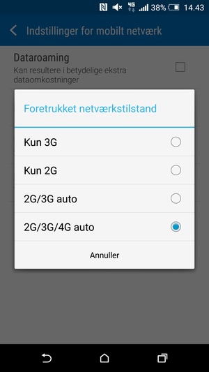 Vælg 2G/3G auto for at aktivere 3G og 2G/3G/4G auto for at aktivere 4G