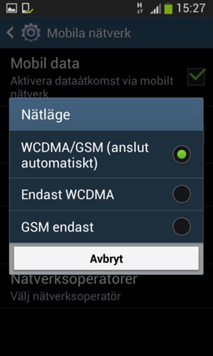 Välj GSM endast för att aktivera 2G och GSM/WCDMA (anslut automatiskt) för att aktivera 3G