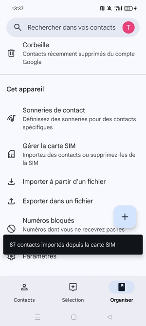 Vos contacts vont être enregistrés sur votre compte Google et dans votre téléphone lors de la prochaine synchronisation de Google.