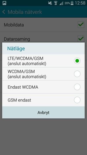 Välj WCDMA/GSM (anslut automatiskt) för att aktivera 3G och LTE/WCDMA/GSM (anslut automatiskt) för att aktivera 4G