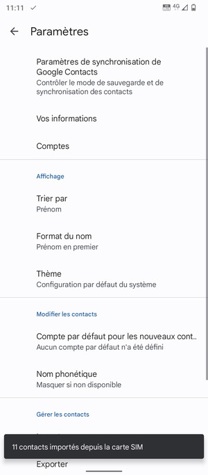 Vos contacts vont être enregistrés sur votre compte Google et dans votre téléphone lors de la prochaine synchronisation de Google.