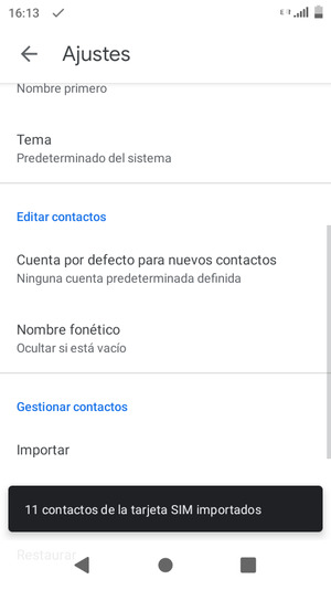 Sus contactos se guardarán en su cuenta de Google y se guardarán en su teléfono la próxima vez que Google sea sincronizado.