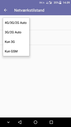 Vælg 4G/3G/2G Auto for at aktivere 4G og 3G/2G Auto for at aktivere 3G