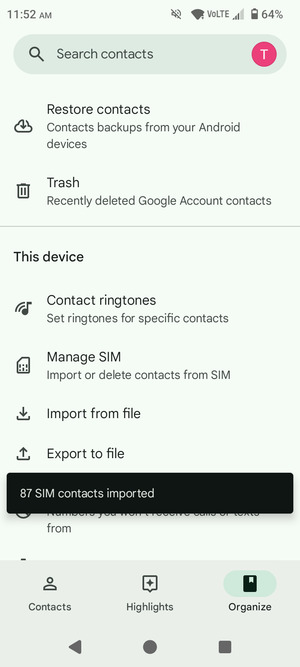 Your contacts will be saved to your Google account and saved to your phone the next time Google is synced.