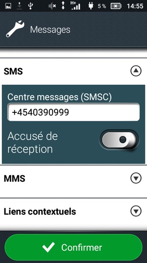 Saisissez le numéro du Centre messages (SMSC) et sélectionnez Confirmer