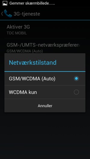Vælg WCDMA kun for at aktivere 3G og GSM/WCDMA (Auto) for at aktivere 2G/3G