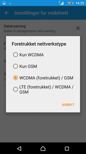 Velg WCDMA (foretrukket) / GSM for å aktivere 3G og LTE (foretrukket) / WCDMA / GSM for å aktivere 4G