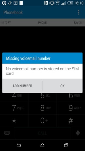 If your voicemail is not set up, select ADD NUMBER