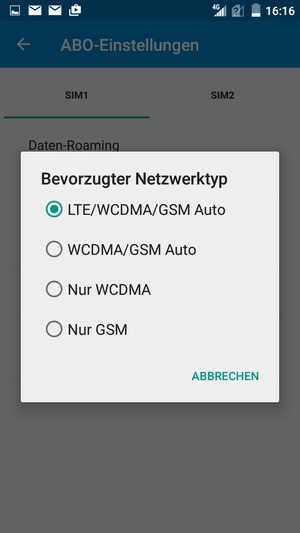 Wählen Sie LTE/WCDMA/GSM Auto, um 4G zu aktivieren und WCDMA/GSM Auto, um 3G zu aktivieren