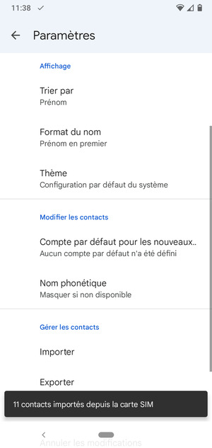 Vos contacts vont être enregistrés sur votre compte Google et dans votre téléphone lors de la prochaine synchronisation de Google.