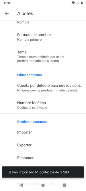 Sus contactos se guardarán en su cuenta de Google y se guardarán en su teléfono la próxima vez que Google sea sincronizado.