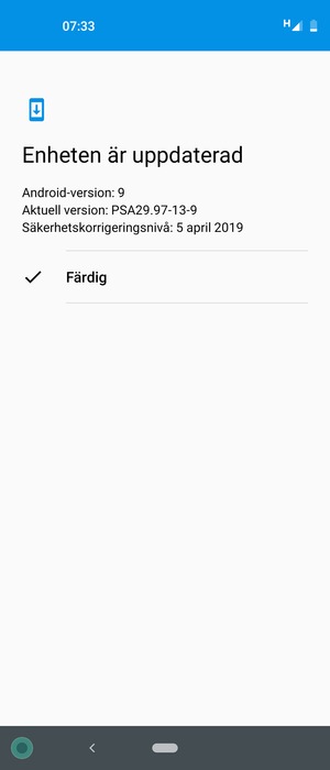 Om din telefon är uppdaterad, välj Färdig