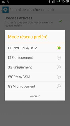 Sélectionnez WCDMA/GSM  pour activer la 3G et LTE/WCDMA/GSM  pour activer la 4G