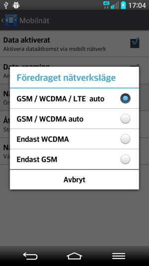 Välj GSM / WCDMA auto för att aktivera 3G och GSM / WCDMA / LTE auto för att aktivera 4G