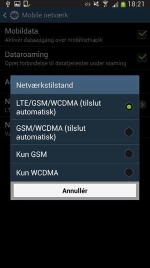 Vælg GSM/WCDMA (tilslut automatisk) for at aktivere 3G og vælg LTE/GSM/WCDMA (tilslut automatisk) for at aktivere 4G