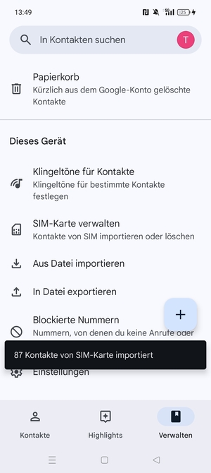 Ihre Kontakte werden in Ihrem Google Konto gespeichert und auf Ihrem Handy gespeichert, wenn Google das nächste Mal synchronisiert wird.