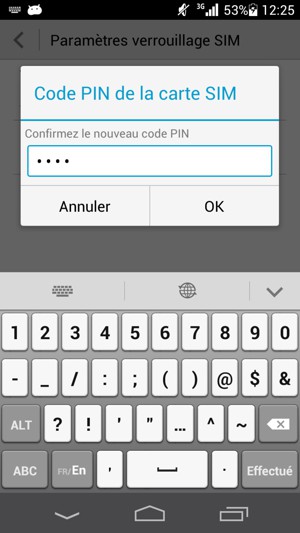 Confirmez votre nouveau code PIN de la carte SIM et appuyez sur OK