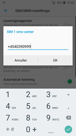 Indtast SIM sms-center nummeret og vælg OK