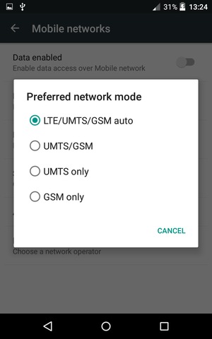 Select UMTS/GSM to enable 3G and LTE/UMTS/GSM auto to enable 4G