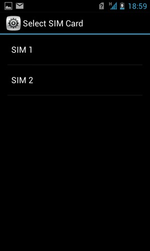 Select SIM 1 or SIM 2