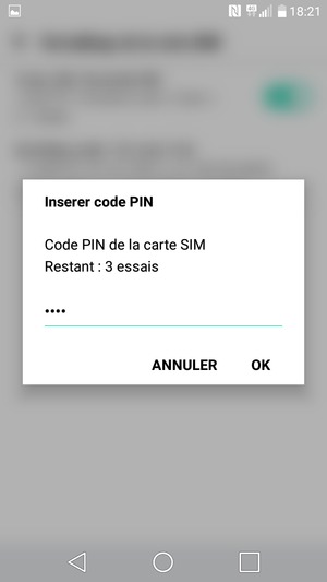 Saisissez votre code PIN de la carte SIM et sélectionnez OK