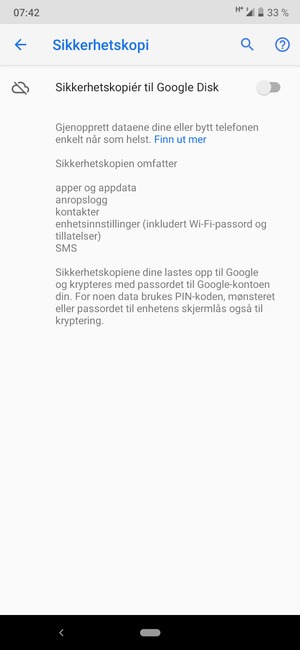 Slå på Sikkerhetskopiér til Google Disk