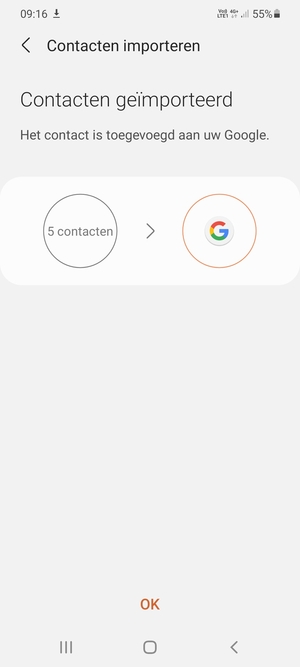 Uw contactpersonen worden opgeslagen naar uw Google-account en naar uw telefoon de volgende keer dat Google gesynchroniseerd wordt.
