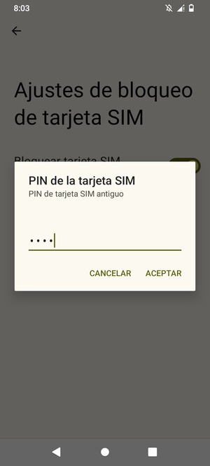 Introduzca su PIN de tarjeta SIM antiguo y seleccione ACEPTAR