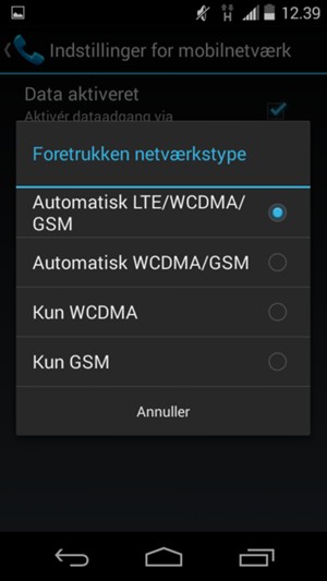 Vælg Automatisk WCDMA/GSM for at aktivere 3G og Automatisk LTE/WCDMA/GSM for at aktivere 4G