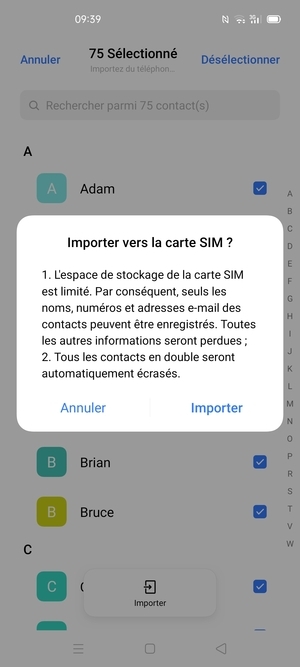 Sélectionnez Importer Vos contacts vont être enregistrés sur votre compte Google et dans votre téléphone lors de la prochaine synchronisation de Google.