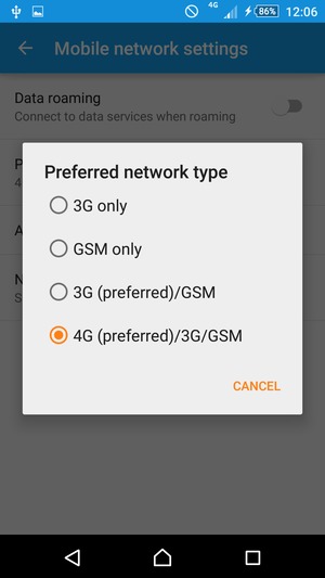 Select 3G (preferred)/GSM to enable 3G and 4G (preferred)/3G/GSM to enable 4G