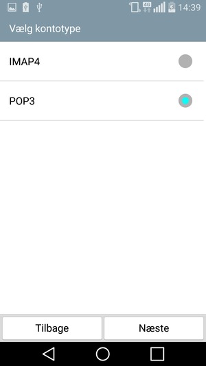 Vælg IMAP4 eller POP3 og vælg Næste