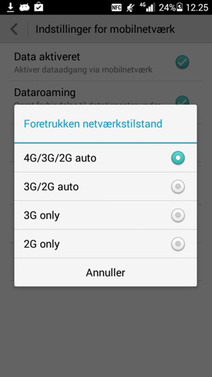 Vælg 2G only / Kun GSM for at aktivere 2G