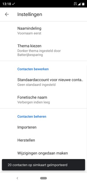 Uw contactpersonen worden opgeslagen naar uw Google-account en naar uw telefoon de volgende keer dat Google gesynchroniseerd wordt.