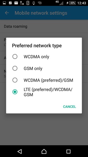 Select WCDMA (preferred)/GSM to enable 3G and LTE (preferred)/WCDMA/GSM to enable 4G