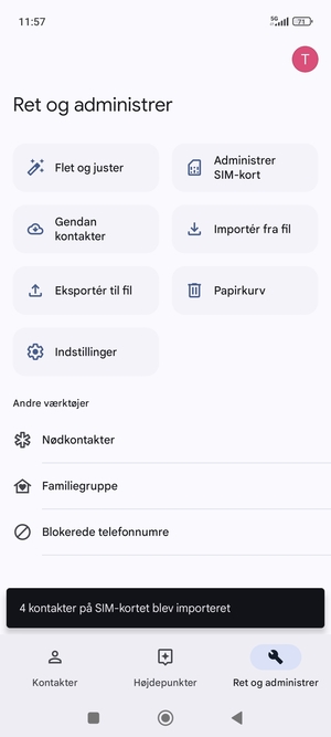 Dine kontakter vil blive gemt på din Google konto og gemt på din telefon næste gang Google synkroniseres.