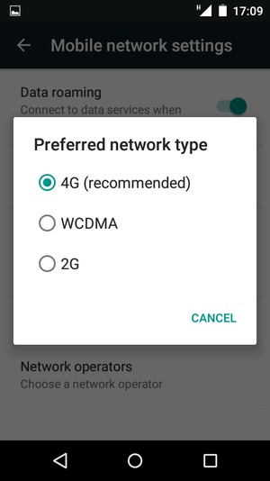 Select WCDMA to enable 3G and 4G (recommended) to enable 4G