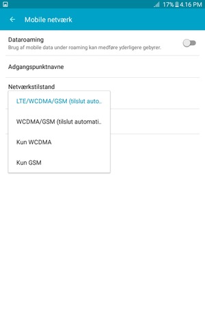 Vælg WCDMA/GSM (tilslut auto..) for at aktivere 3G og LTE/WCDMA/GSM (tilslut automati..) for at aktivere 4G