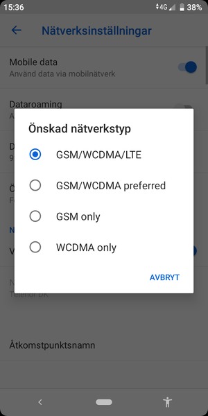 Välj GSM/WCDMA för att aktivera 3G och GSM/WCDMA/LTE och för att aktivera 4G