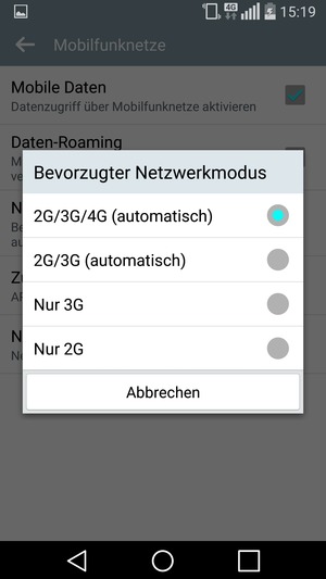 Wählen Sie 2G/3G (automatisch), um 3G zu aktivieren und 2G/3G/4G (automatisch), um 4G zu aktivieren
